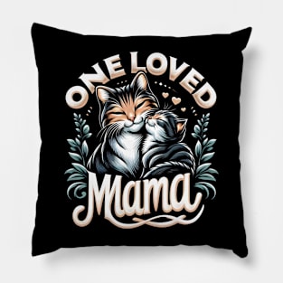 One loved mama - cats Pillow