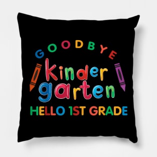 Cool Chic Goodbye Kindergarten Hello 1St Grade Pillow