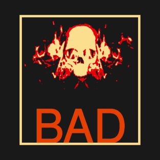 Feelin' bein' really bad T-Shirt