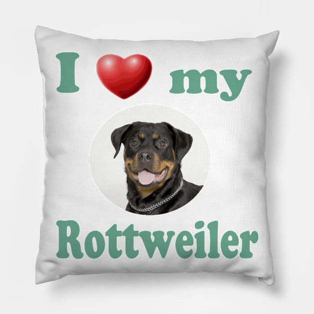 I Love My Rottweiler Pillow by Naves