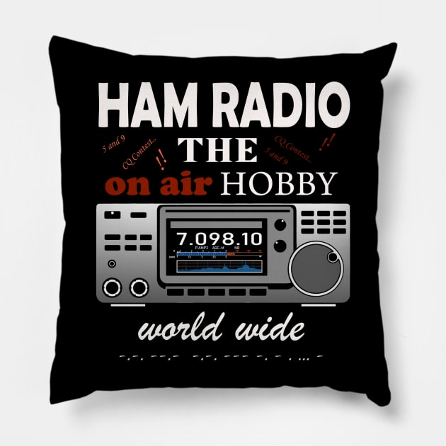 Ham Radio - a hobby world wide Pillow by amarth-drawing