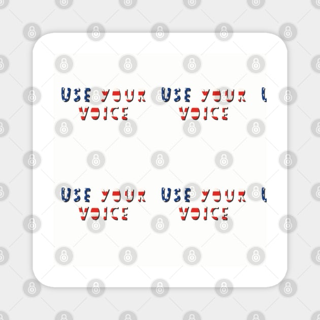 Use Your Voice USA Magnet by Sandra Hutter Designs