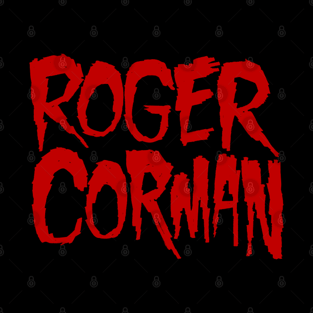 Roger Corman by UnlovelyFrankenstein