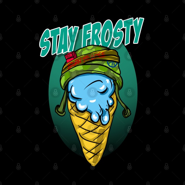 Stay Frosty Homies by silentrob668