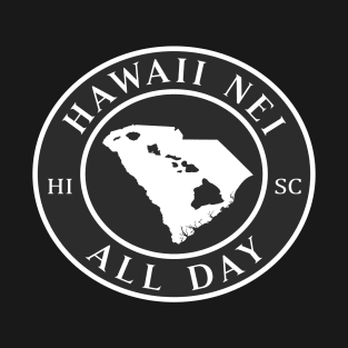 Roots Hawaii and South Carolina by Hawaii Nei All Day T-Shirt