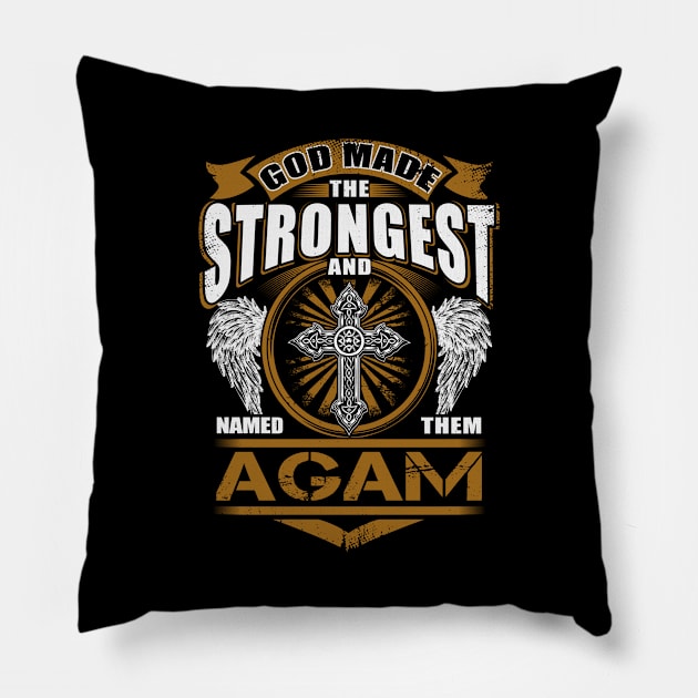 Agam Name T Shirt - God Found Strongest And Named Them Agam Gift Item Pillow by reelingduvet