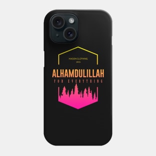 ALHAMDULILLAH For Everything Phone Case