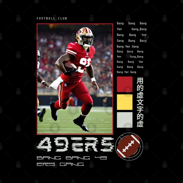 Bang Bang 9er Gang , 49 ers graphic design by Nasromaystro