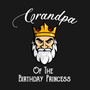 Grandpa Of The Birthday Princess T-Shirt