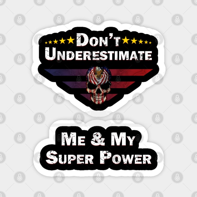 Don't Underestimate Me Magnet by Trucker Heroes