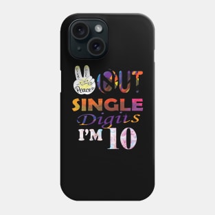 Birthday Kids 10 Peace Out Single Digits Im 10 Tie Dye Kids Phone Case