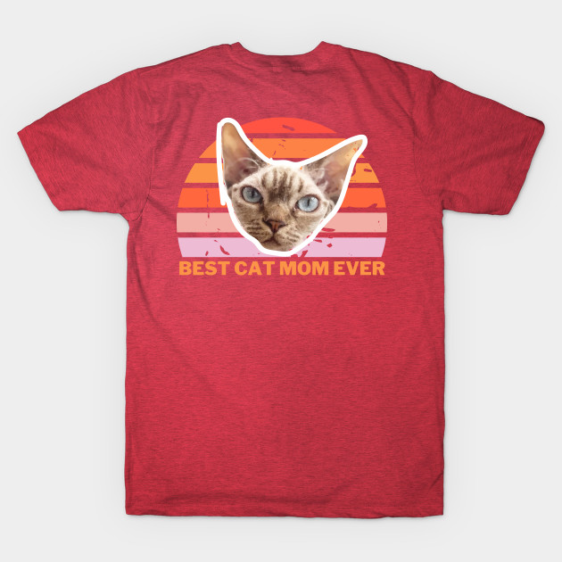 Disover Best Cat Mom Ever - Best Cat Mom Ever - T-Shirt