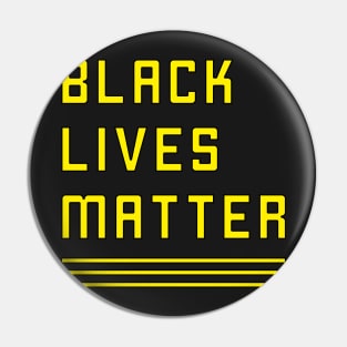 Black Lives Matter (Yellow) Pin