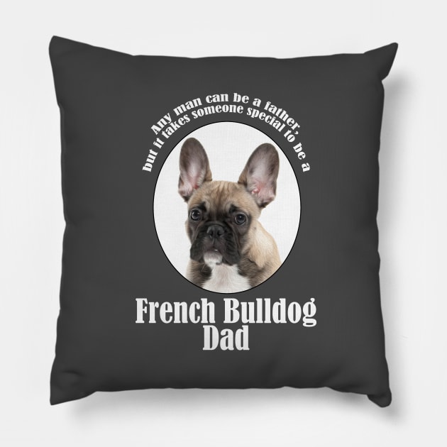 Frenchie Dad Pillow by You Had Me At Woof