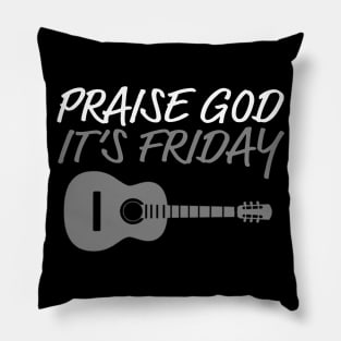 PGIF PRAISE GOD IT's FRIDAY Pillow