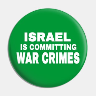 Israel IS Committing War Crimes - White - Back Pin