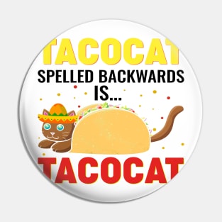 Tacocat spelled back wards is Tacocat Pin