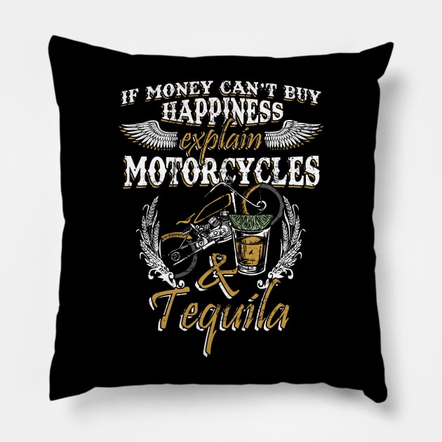 If Money Can't Buy Happiness Explain Motorcycles & Tequila Pillow by NerdShizzle