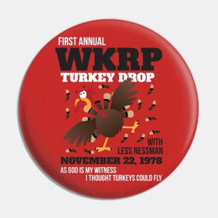 WKRP Thanksgiving Turkey Drop Thanksgiving Turkey Dinner Gift Funny T-Shirt Pin