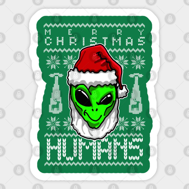 Alien Ugly Christmas Holiday Season Alien Christmas Sweater Sticker Teepublic