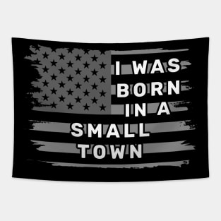 I Was Born in a Small Town Vintage American Flag Tapestry