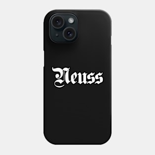 Neuss written with gothic font Phone Case