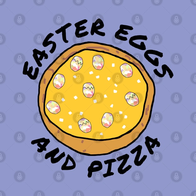 Happy Easter Eggs and Funny Pizza by ellenhenryart