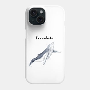 Fare whale Phone Case