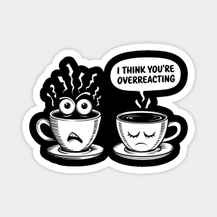 Funny Sarcastic Mug Magnet
