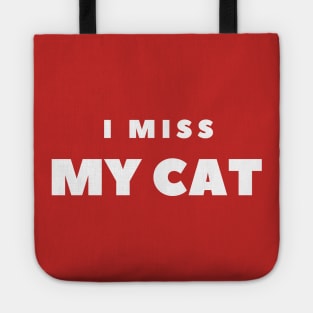 I MISS MY CAT Tote