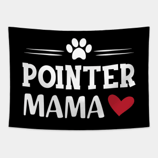 Pointer Dog - Pointer Mama Tapestry