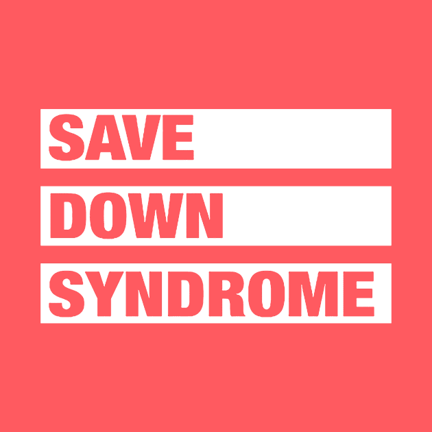 Save Down Syndrome by bagaskara