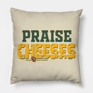 Praise Cheeses Pillow