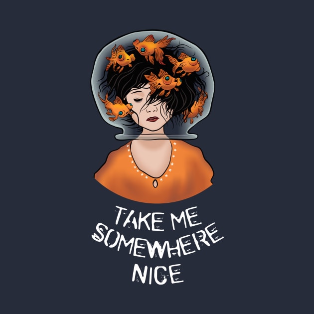 Take me somewhere nice by atizadorgris