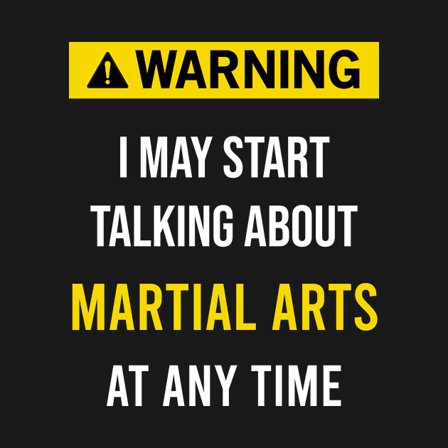 Warning martial arts by blakelan128