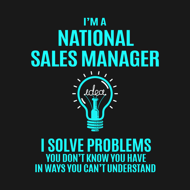 National Sales Manager - I Solve Problems by Pro Wresting Tees