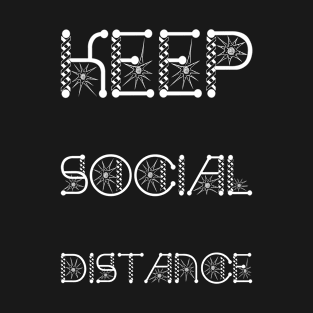 Keep Social Distance On Black T-Shirt