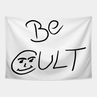 Be Cult Tapestry