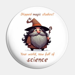 Cute Wizard Magic vs Science Pin