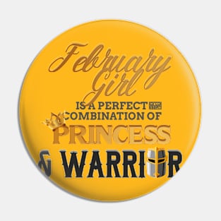 FEBRUARY Girl Princess Warrior Birth Month Birthday Pin