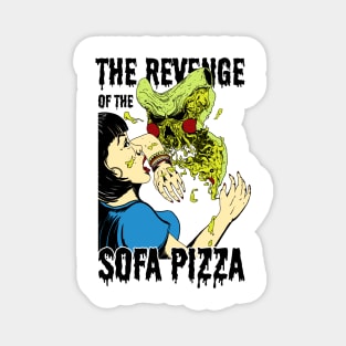 The revenge of the Sofa Pizza Magnet