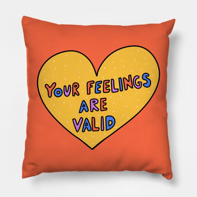 Your Feelings Are Valid Pillow by joyfulsmolthings