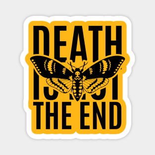 Death Is Not The End Magnet