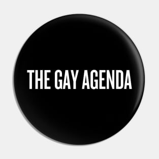 the gay agenda Pin