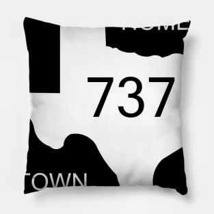 Texas Home Town Area Code 737 Pillow