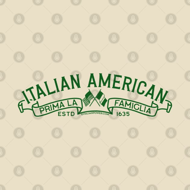 Italian American Estd. 1635 by ItalianPowerStore