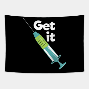 Get the vaccine Tapestry