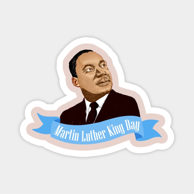 Happy Martin Luther King Day Magnet by HarlinDesign