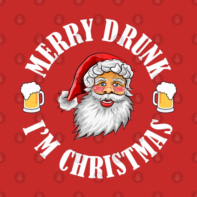 MERRY DRUNK I'M CHRISTMAS WV by Bombastik