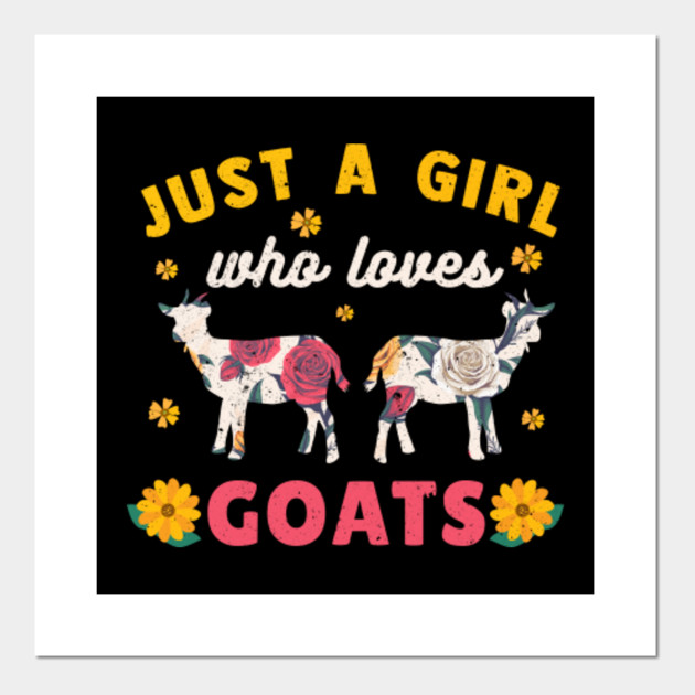 Goats Cute Just A Girl Goat Gift for